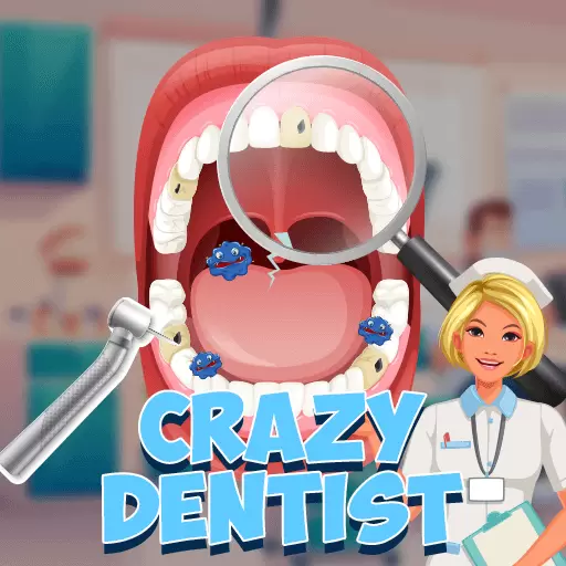 Crazy Dentist